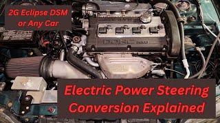 2g Eclipse DSM Electric Power Steering Conversion [upl. by Akired]