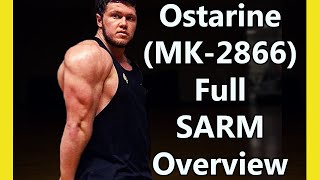 Ostarine mk2866 EXPLAINED  Full SARM Overview History Results and Side Effects [upl. by Matthus156]