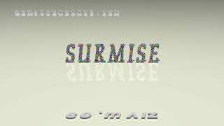 surmise  pronunciation  Examples in sentences and phrases [upl. by Roselin]