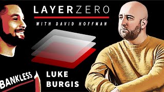 Luke Burgis  Layer Zero [upl. by Horwitz734]