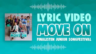 FINALISTEN JSF 2024  MOVE ON 🎼 OFFICIAL LYRIC VIDEO  JUNIOR SONGFESTIVAL 2024 🇳🇱 [upl. by Areip]