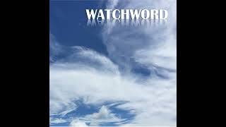 WATCHWORD [upl. by Marquita]