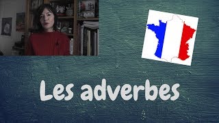 Les adverbes [upl. by Yeclehc]