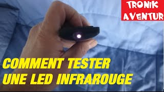 TRONIK AVENTUR 34  TESTER LED INFRAROUGE avec CAMERA APN ou TELEPHONE [upl. by Marb]