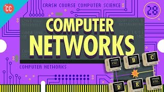 Computer Networks Crash Course Computer Science 28 [upl. by Morita]