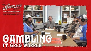 Nateland  Ep 207  Gambling feat Greg Warren [upl. by Eeryn]