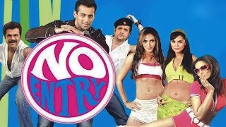 No Entry Full Movie 2005  Salman Khan  Anil Kapoor  Esha Deol  Movie Facts and Review [upl. by Idnerb]