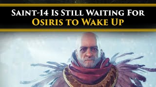 Destiny 2 Lore  Saint is still holding out for Osiris and waiting for him to wake up [upl. by Gerbold]