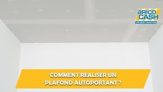 Comment réaliser un plafond autoportant  Brico Cash [upl. by Cammi]