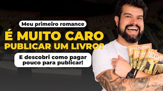 🧐 QUANTO GASTEI PARA PUBLICAR MEU LIVRO [upl. by Maryjo921]