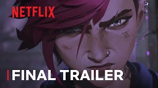 Arcane  Final Trailer  Netflix [upl. by Naerad]