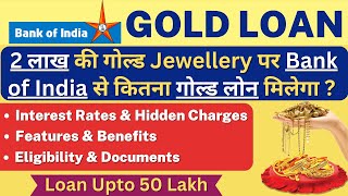 Bank of India Gold Loan Interest Rate 2024  Processing Fees Features Eligibility amp Documents [upl. by Derej974]