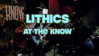 Lithics Full SetLive at The Know [upl. by Anaiuq]