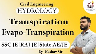 Transpiration amp EvapoTranspiration Hydrology  for Raj JE SSC JE amp State JEAE [upl. by Coates]