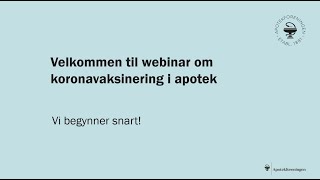 Webinar Slik kan apotek bistå kommunen med koronavaksinering [upl. by Salinas57]