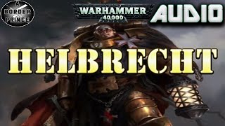 Warhammer 40k Audio Helbrecht By Guy Haley [upl. by Emmalynne]