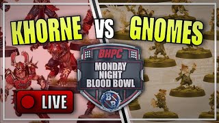 🔴 KHORNE vs GNOMES LIVE Blood Bowl Matched Play  Monday Night Blood Bowl Bonehead Podcast [upl. by Elocen]