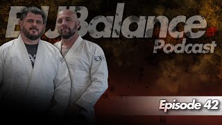 Episode 42 Jiu Jitsu Isnt All Strippers and Burritos [upl. by Myrtle]