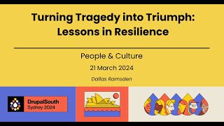 Turning Tragedy into Triumph Lessons in Resilience  People amp Culture  Dallas Ramsden [upl. by Paza719]