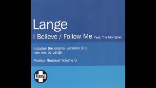 Lange feat Sarah Dwyer  I Believe Lange 2003 Remix [upl. by Ramey]