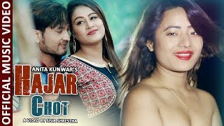 HAJAR CHOT New Nepali Adhunik Song 20192075 By Anita Kunwar  Ft Sabina Robart Dimply [upl. by Auohp136]