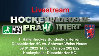 1Hallenhockey Bundesliga Herren Düsseldorfer HC vs SchwarzWeiss Neuss 09012022 Livestream [upl. by Haissem774]