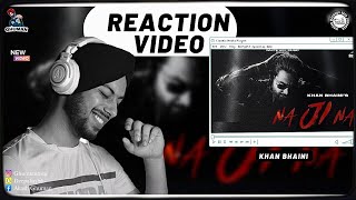 Reaction on KHAN BHAINI Na Ji Na Official Video  Sycostyle  B2gether Pros [upl. by Eelaras]