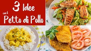 PETTO DI POLLO 3 IDEE Ricetta Facile per Pollo al Curry Panato Zenzero e Curcuma Marinato al Cajun [upl. by Margit]