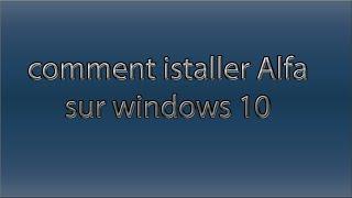 comment installer clé wifi Alfa AWUS036H sur windows 10 [upl. by Northington]