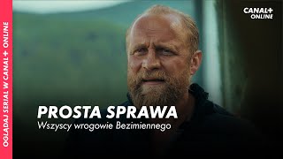 PROSTA SPRAWA  Wszyscy wrogowie Bezimiennego  Oglądaj w CANAL online [upl. by Edmonda485]