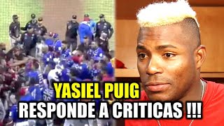 POLEMICA YASIEL PUIG RESPONDE A CRITICAS Y CUENTA TODO LO QUE SUCEDIÓ [upl. by Ahtoelc737]