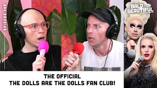 The Official quotThe Dolls are the Dolls Fan Clubquot with Trixie and Katya  The Bald and the Beautiful [upl. by Naginarb272]