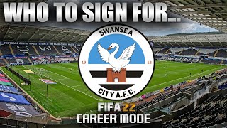 FIFA 22  Who To Sign For SWANSEA CITY CAREER MODE [upl. by Tab242]