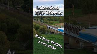 EU07 Intercity PKP nad rzeką kolej pociąg lokomotywa dji pkp opole maszynista [upl. by Drahcir]