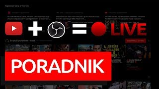 Poradnik Jak zrobić LIVE STREAM na YouTube w OBS [upl. by Carole]