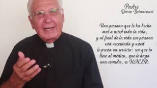 El perdón y el enemigo  Reflexión del padre Darío Betancourt [upl. by Ahc]