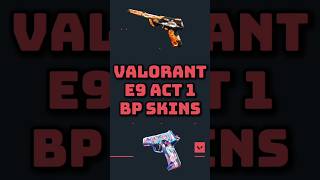 NEW Valorant Battlepass Ep 9 Act 1  ALL Skins shorts valorant [upl. by Boote]