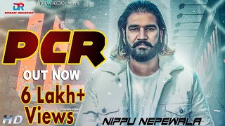 Haryanvi Song  PCR  Nippu Nepewala  New Haryanvi Songs Haryanavi 2019  Vipin Yadav Bala Rao [upl. by Tizes]