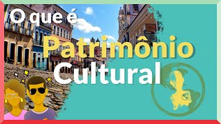 O que é Patrimônio cultural  O Mundo em Nós Mesmos [upl. by Cohbert993]