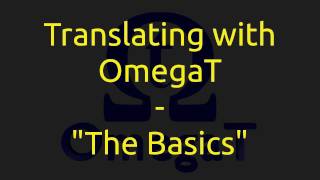 Translating with OmegaT  The Basics [upl. by Griffis]