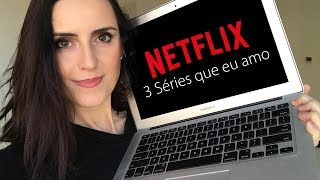 Cinthia Responde  3 Séries do Netflix que eu amo [upl. by Pooi]