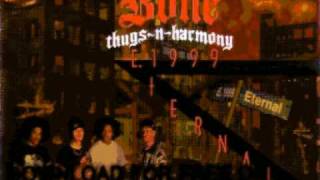 bone thugsnharmony  Crossroad  E 1999 Eternal [upl. by Ary]