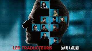 Les Traducteurs quotLes personnagesquot — Bande annonce VF 2020 🎬 [upl. by Sundberg]