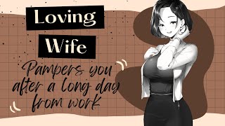 Loving Wife Pampers You After A Long Day From Work  F4A  ASMR ROLEPLAY  STRESSED LISTENER [upl. by Ponce]