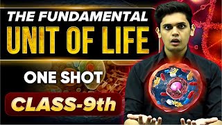 The Fundamental Unit of Life Complete Chapter🔥 CLASS 9th Science NCERT covered Prashant Kirad [upl. by Giguere]