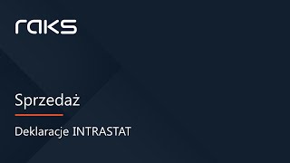 Tworzenie deklaracji Intrastat w programie RAKS [upl. by Lyram286]