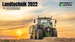 Landtechnik 2022  der Jahresrückblick  Sachsens Agrarfilmer [upl. by Mcripley980]