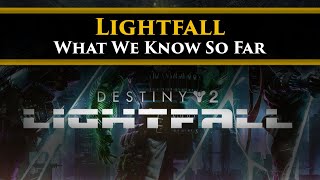 Destiny 2 Lore  Lightfall Reveal Everything we know about the Story and Lore so far [upl. by Ahsiri]