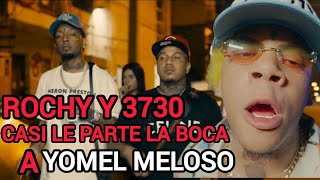 ROCHY Y TREINTASIETE TRENTA LE ENTRAN A YOMEL MELOSO PORQUE LOS AMENAZO CON ENTRARLES A TIRO [upl. by Byers664]