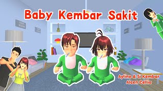 Ayline amp Si Kembar Alcen Cellia  Baby Kembar Sakit  Sakura School Simulator [upl. by Anahsirk]